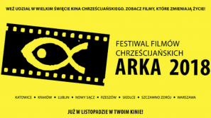 Festiwal Filmów Chrześcijańskich ARKA 2018