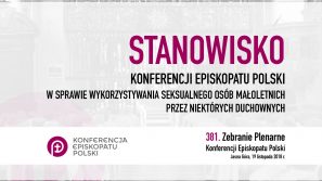 Stanowisko Konferencji Episkopatu Polski w sprawie wykorzystywania seksualnego osób małoletnich przez niektórych duchownych