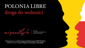„Polonia Libre – droga do wolności”