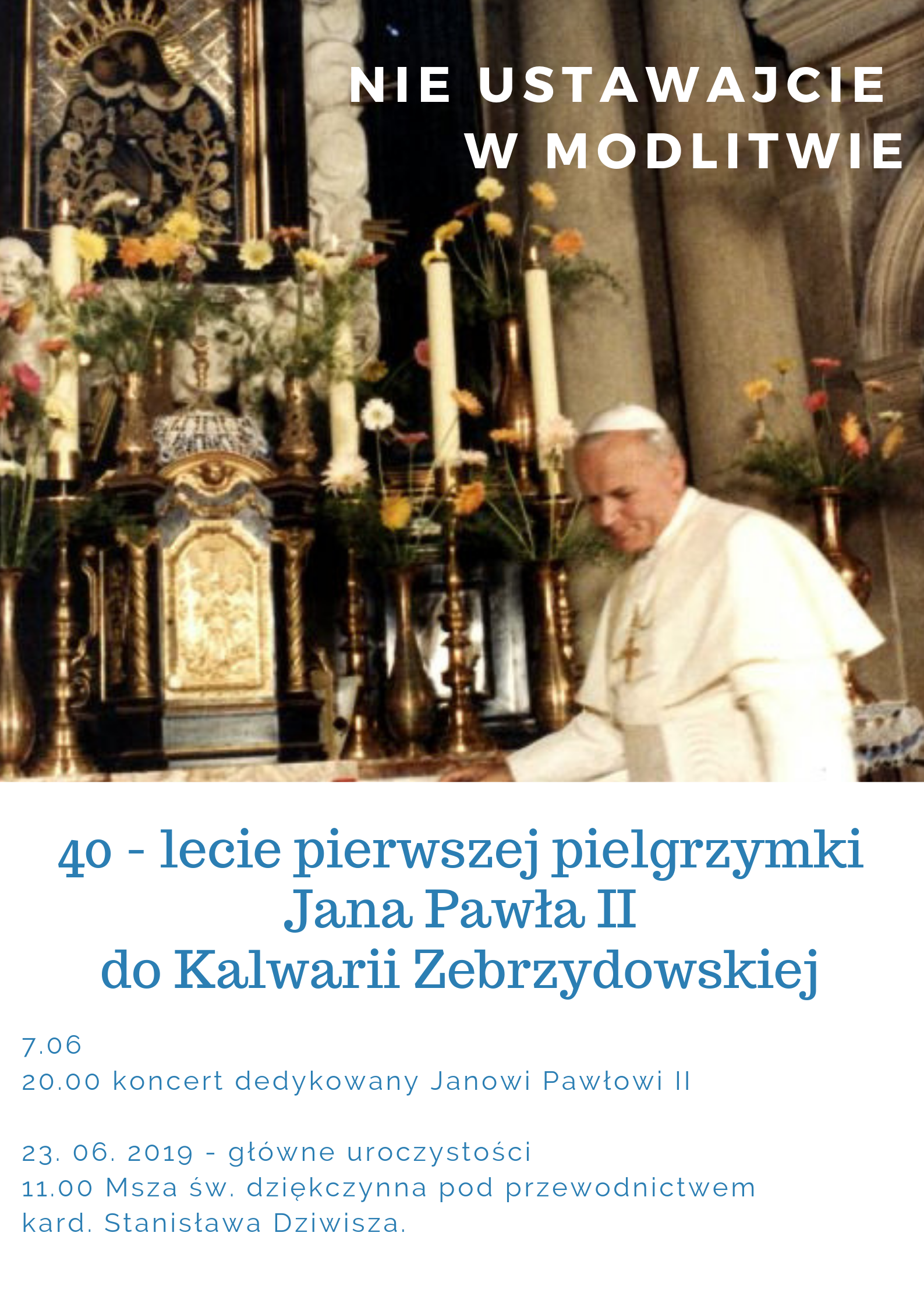 40. rocznica wizyty św. Jana Pawła II w Kalwarii Zebrzydowskiej