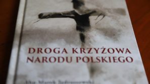 „Droga krzyżowa Narodu Polskiego” – abp Marek Jędraszewski
