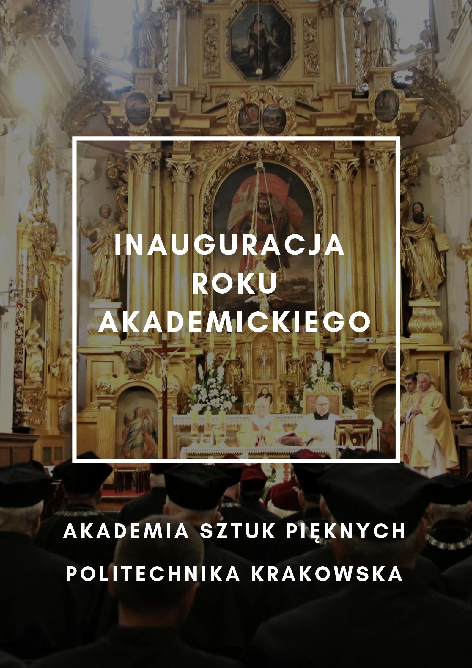 Inauguracja roku akademickiego Politechniki Krakowskiej oraz Akademii Sztuk Pięknych