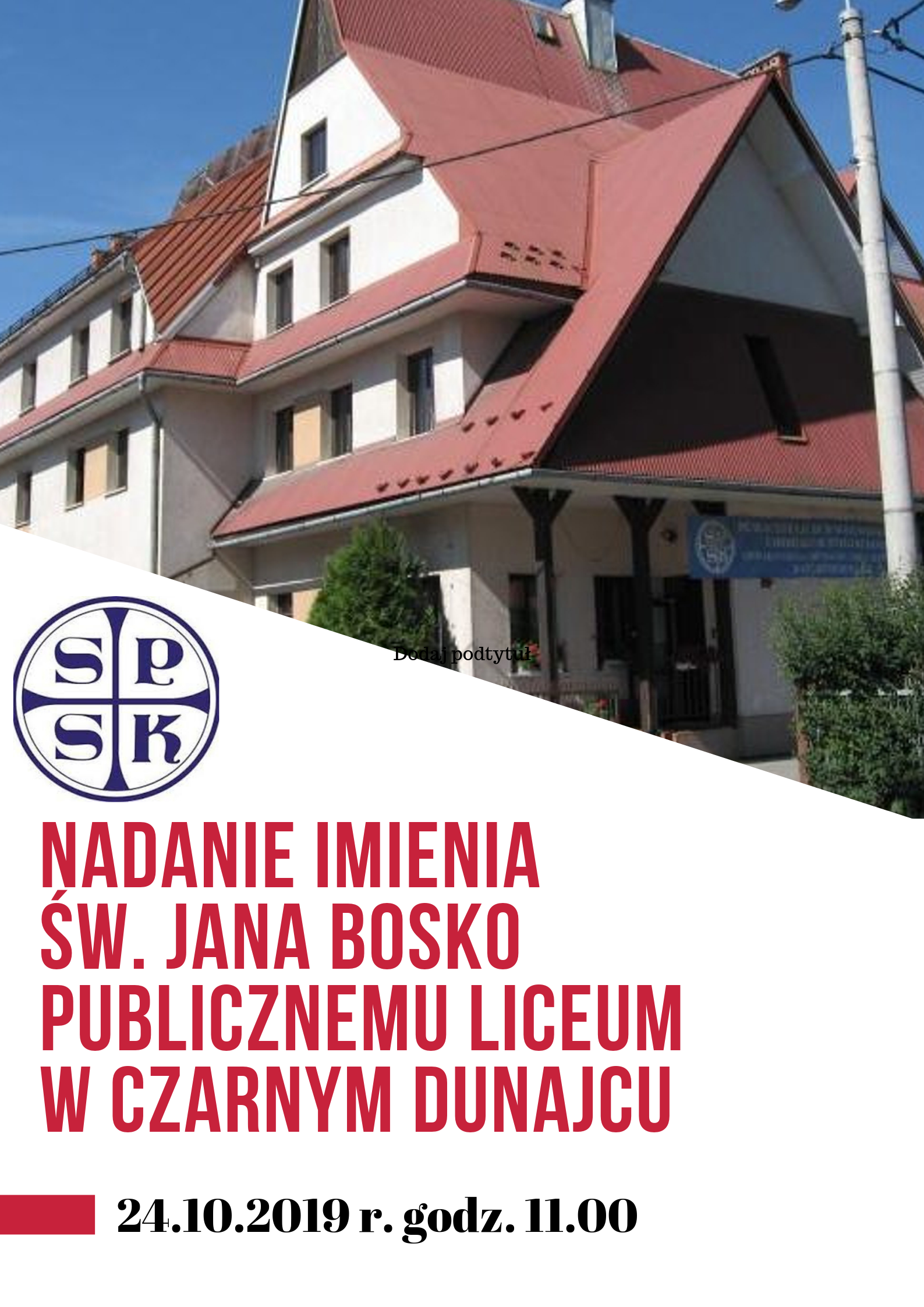 Msza Święta z nadaniem imienia św. Jana Bosko Publicznemu liceum Ogólnokształcącemu z odzdziałami integracyjnymi SPSK w Czarnym Dunajcu