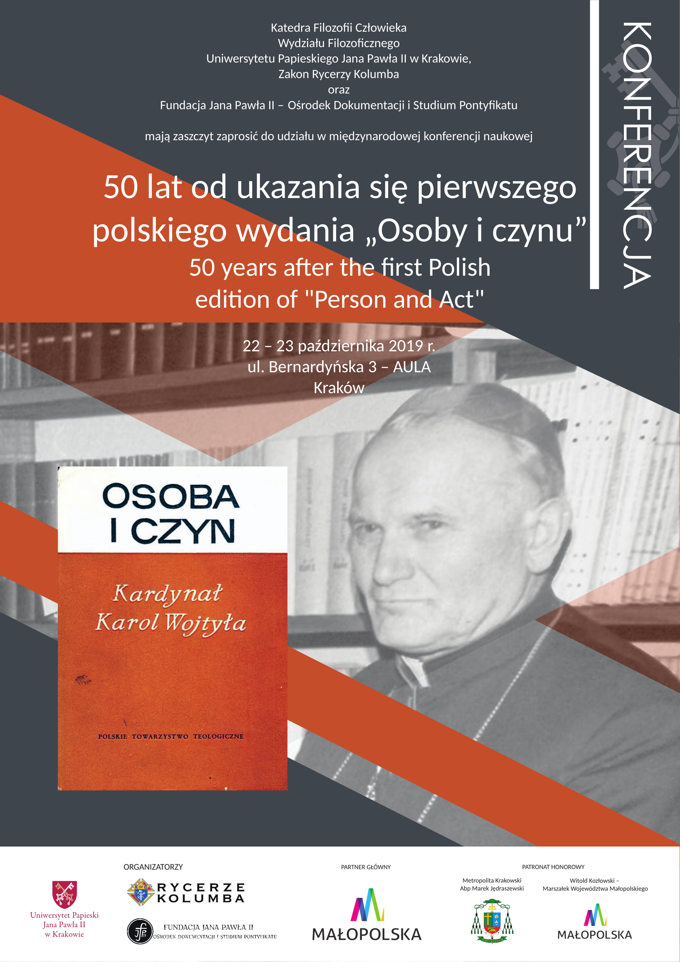 Konferencja naukowa 50 lat od ukazania sie pierwszego polskiego wydania “Osoba i czyn”.
