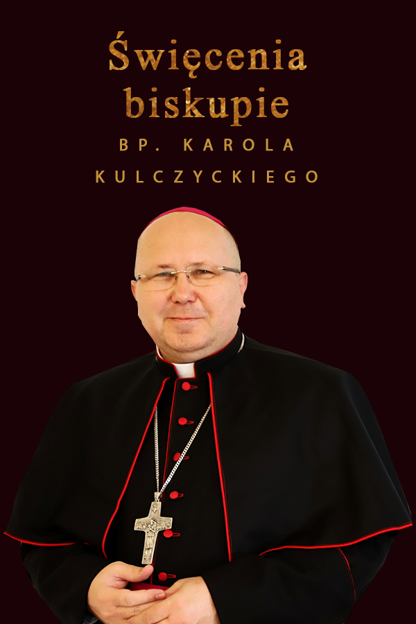 Święcenia biskupie ks. bp. Karola Kulczyckiego SDS