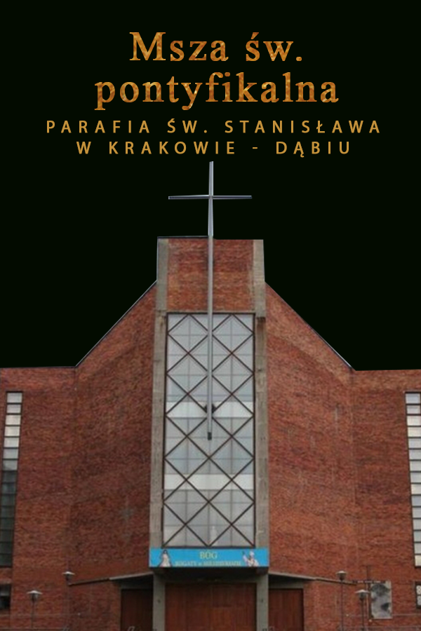Msza św. pontyfikalna w Krakowie-Dąbiu