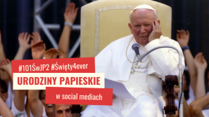 Święty4ever: Urodziny papieskie w social mediach