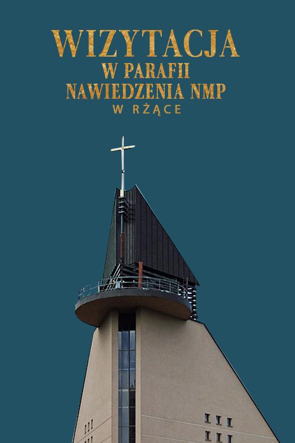 Wizytacja kanoniczna w parafii Nawiedzenia NMP w Rżące