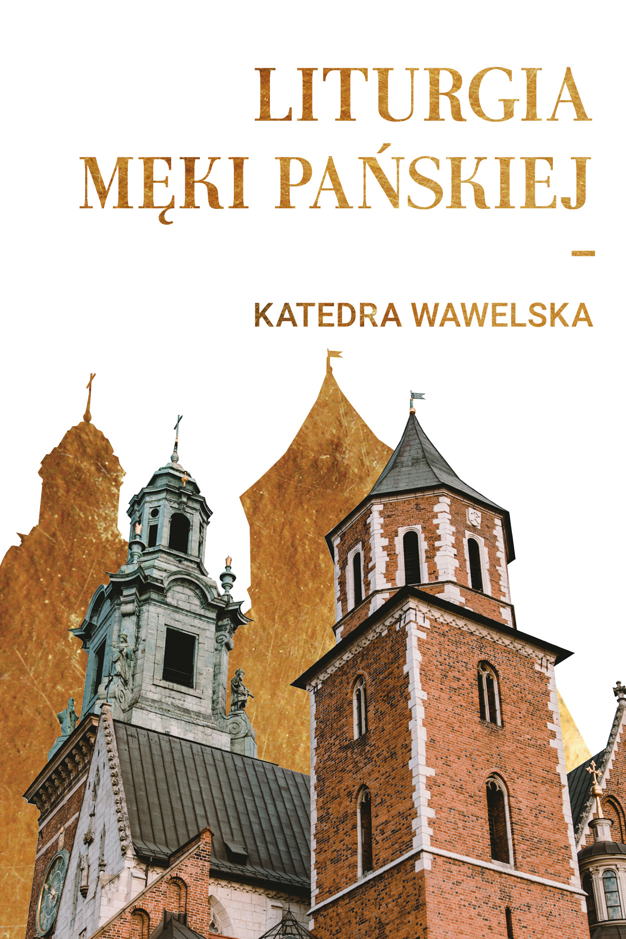 Liturgia Męki Pańskiej w Katedrze na Wawelu