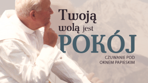 „Twoją wolą jest POKÓJ.” 17. rocznica śmierci św. Jana Pawła II