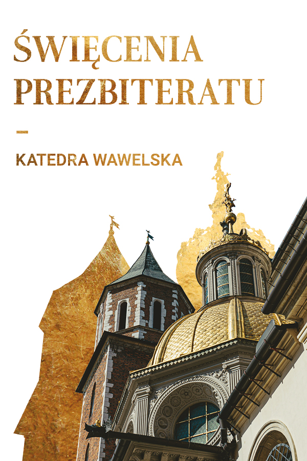 Święcenia kapłańskie na Wawelu
