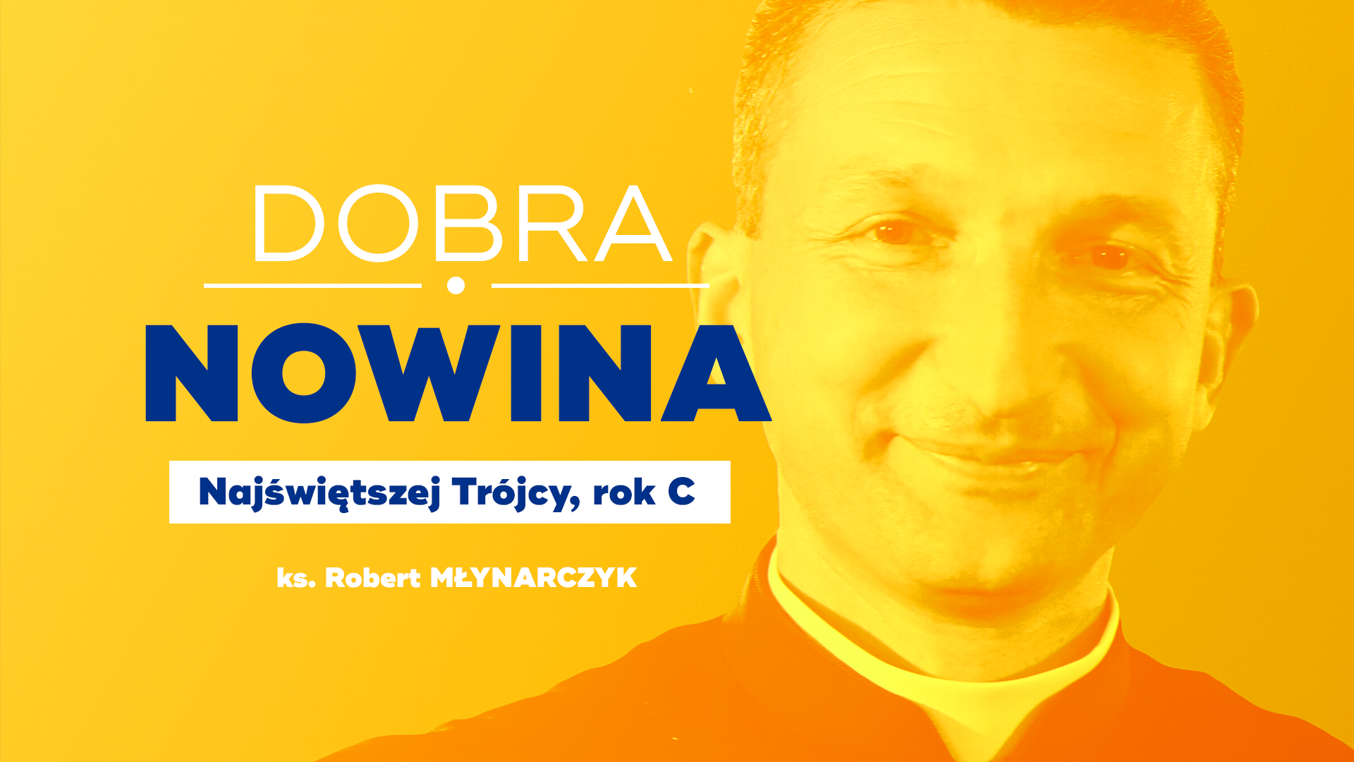 Dobra Nowina: Prawda. Rozważanie na uroczystość Najświętszej Trójcy, Rok C