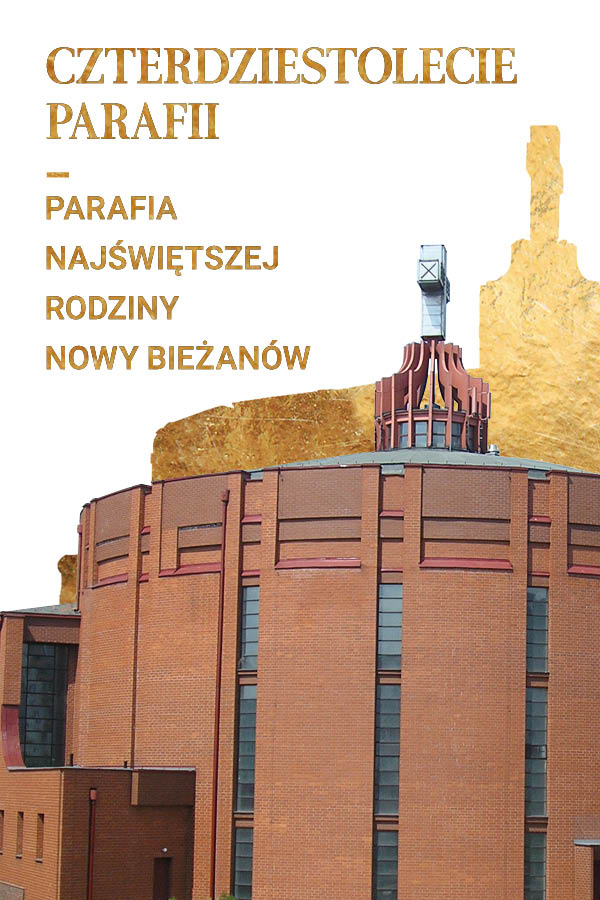 40-lecie parafii Najświętszej Rodziny w Krakowie-Nowym Bieżanowie