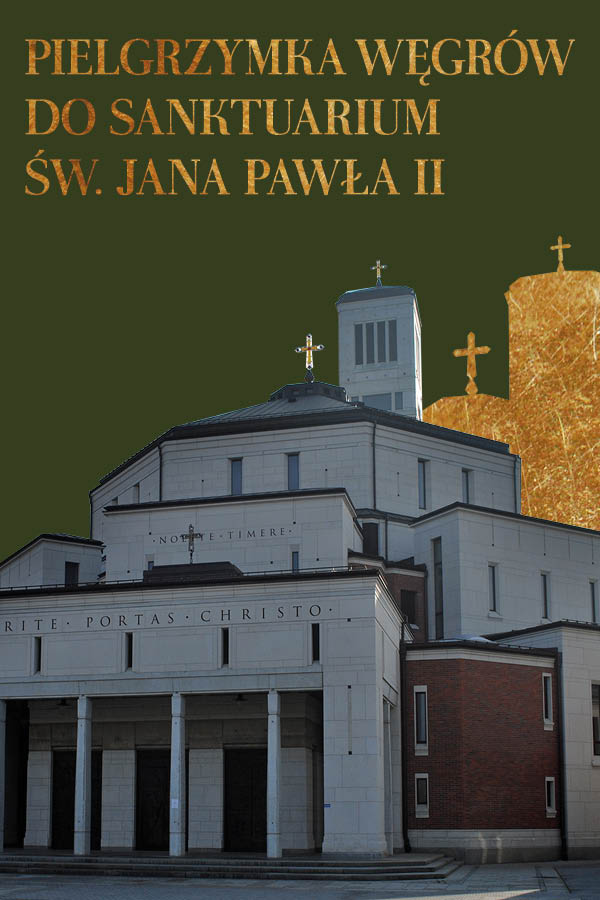 Pielgrzymka Węgrów do Sanktuarium św. Jana Pawła II