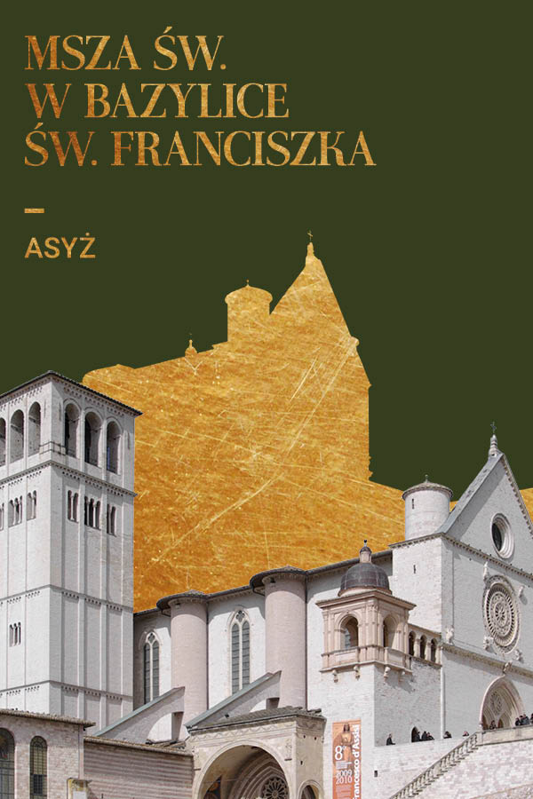 Pielgrzymka Metropolii Krakowskiej z okazji 770-lecia kanonizacji św. Stanisława BM – Msza św. w Bazylice św. Franciszka w Asyżu