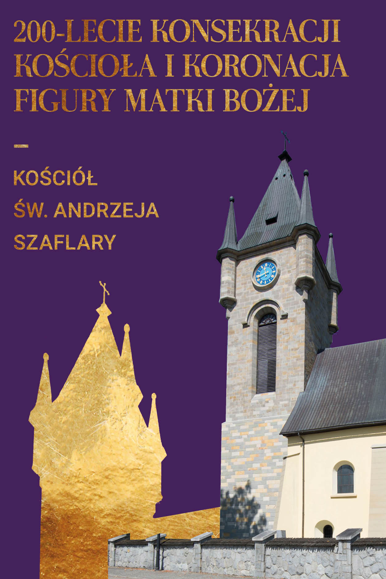 200-lecie konsekracji kościoła św. Andrzeja w Szaflarach i koronacja figury Matki Bożej