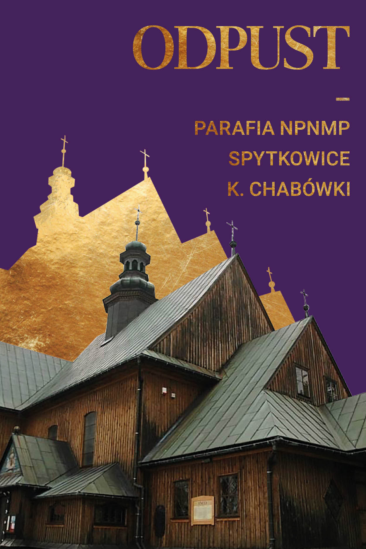 Uroczystości odpustowe w parafii Niepokalanego Poczęcia NMP w Spytkowicach k. Chabówki