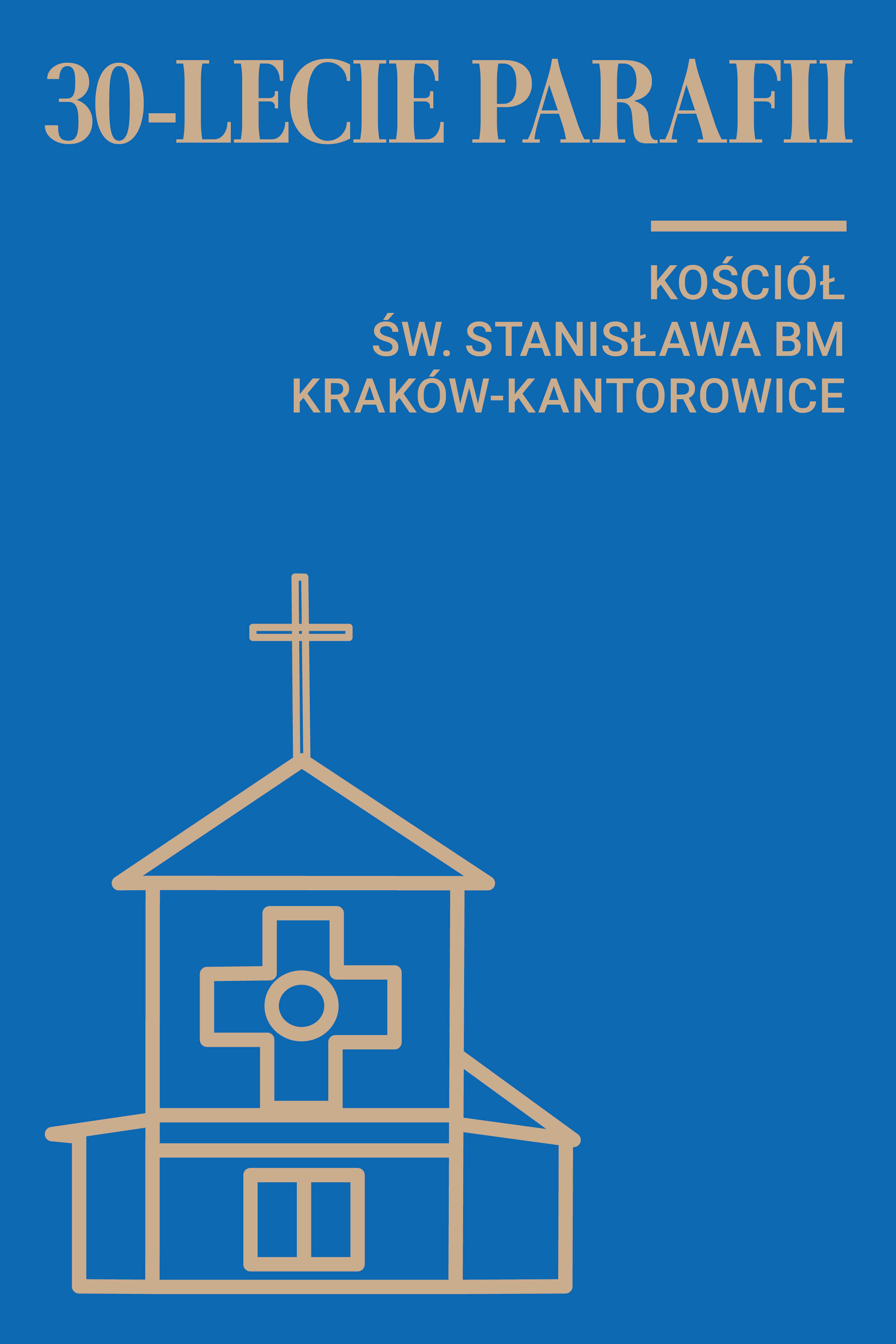 30-lecie parafii św. Stanisława BM w Krakowie-Kantorowicach