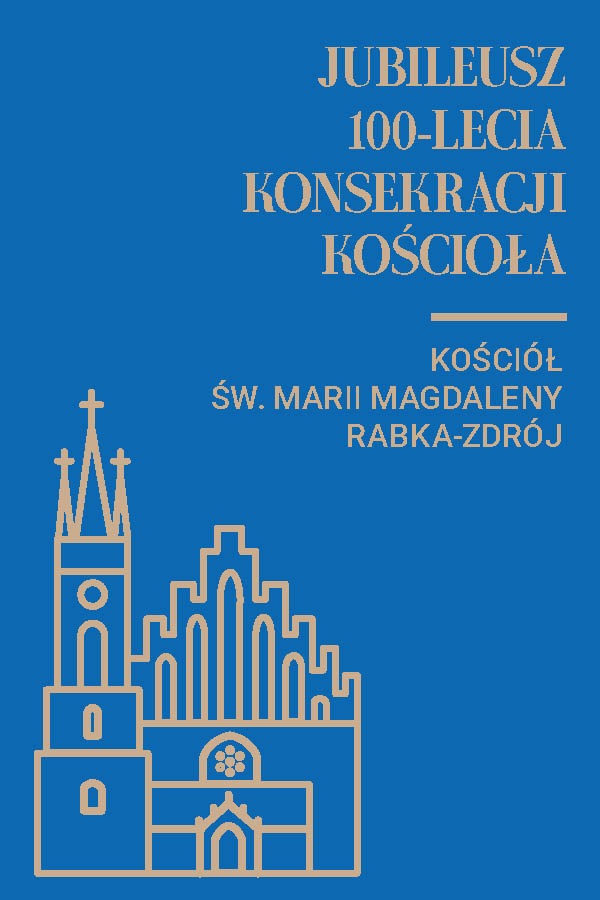 Jubileusz 100-lecia konsekracji kościoła św. Marii Magdaleny w Rabce-Zdroju