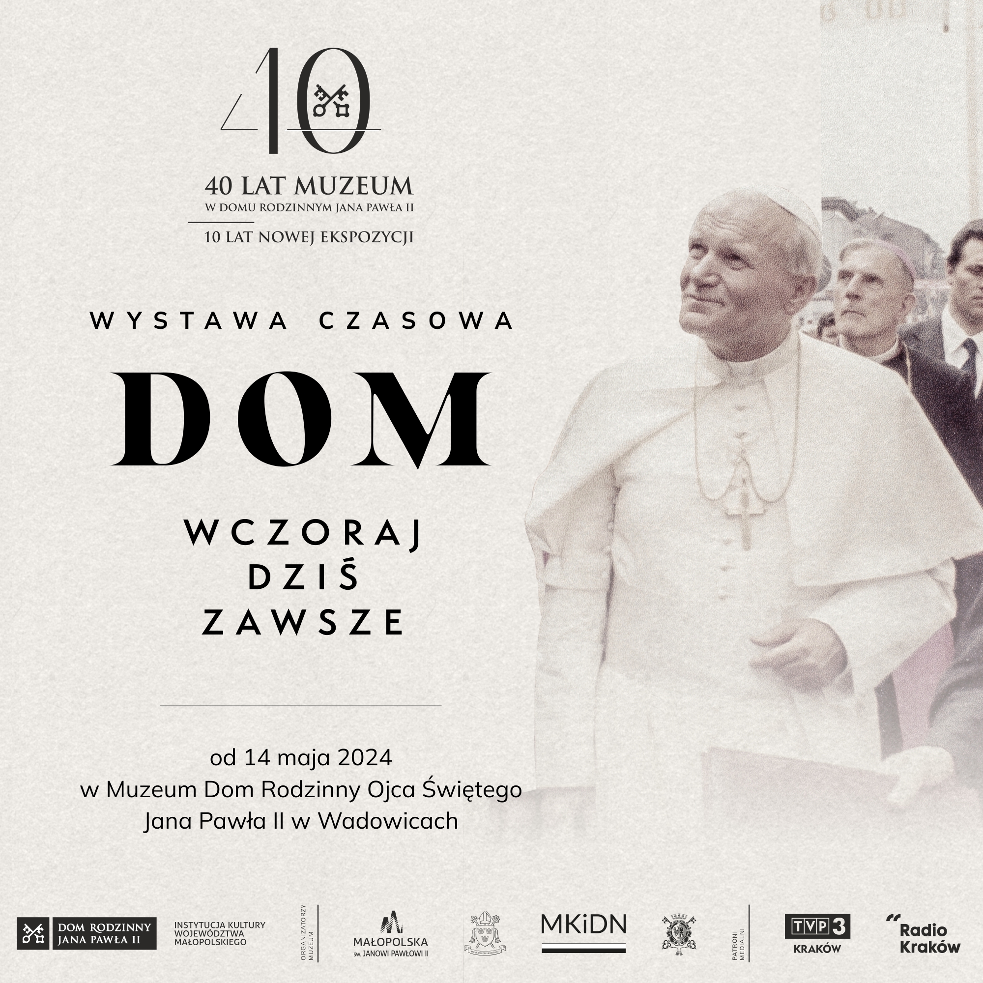 „DOM. Wczoraj, dziś, zawsze” – wystawa jubileuszowa w Muzeum Dom Rodzinny Ojca Świętego Jana Pawła II w Wadowicach