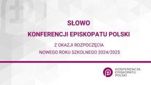 Biskupi na nowy rok szkolny 2024/2025: Drodzy Uczniowie, zachęcamy do udziału w lekcjach religii w szkole