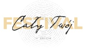 „Jeśli chcesz naprawdę żyć” – koncert inaugurujący II edycję Festiwalu „Cały Twój”