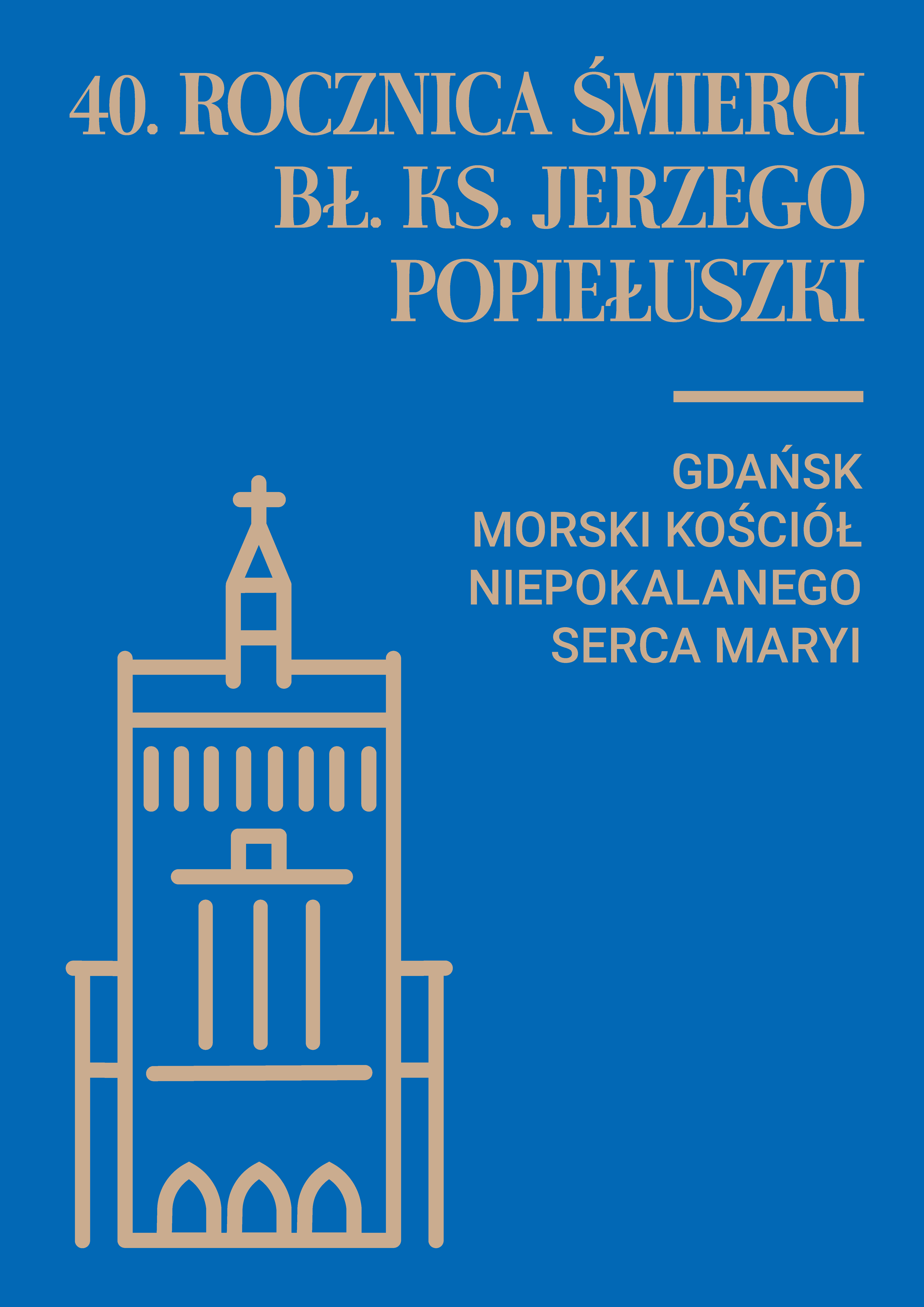 Obchody 40. rocznicy śmierci bł. ks. Jerzego Popiełuszki w Morskim Kościele Niepokalanego Serca Maryi w Gdańsku – Nowym Porcie