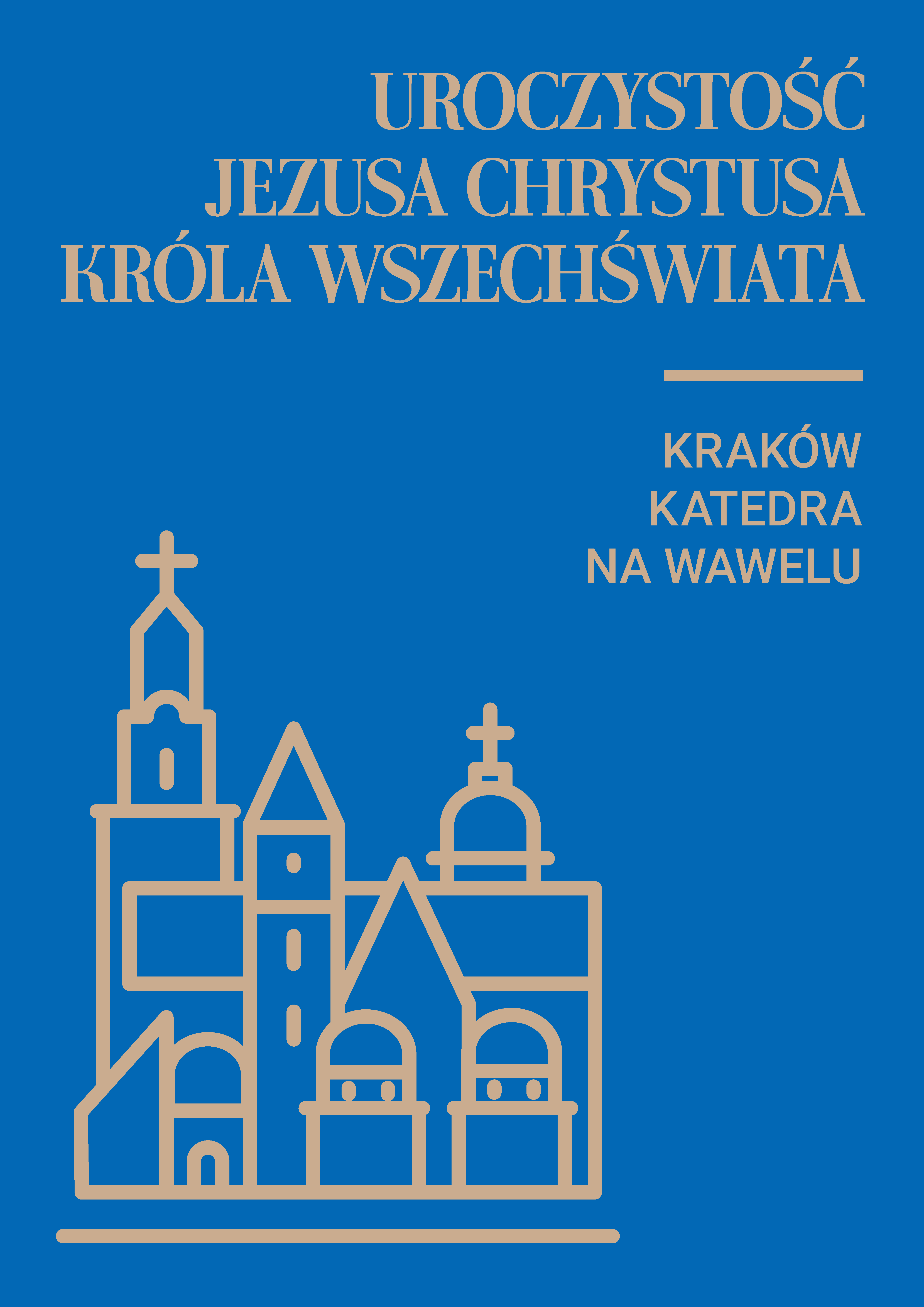 Uroczystość Jezusa Chrystusa Króla Wszechświata w katedrze na Wawelu