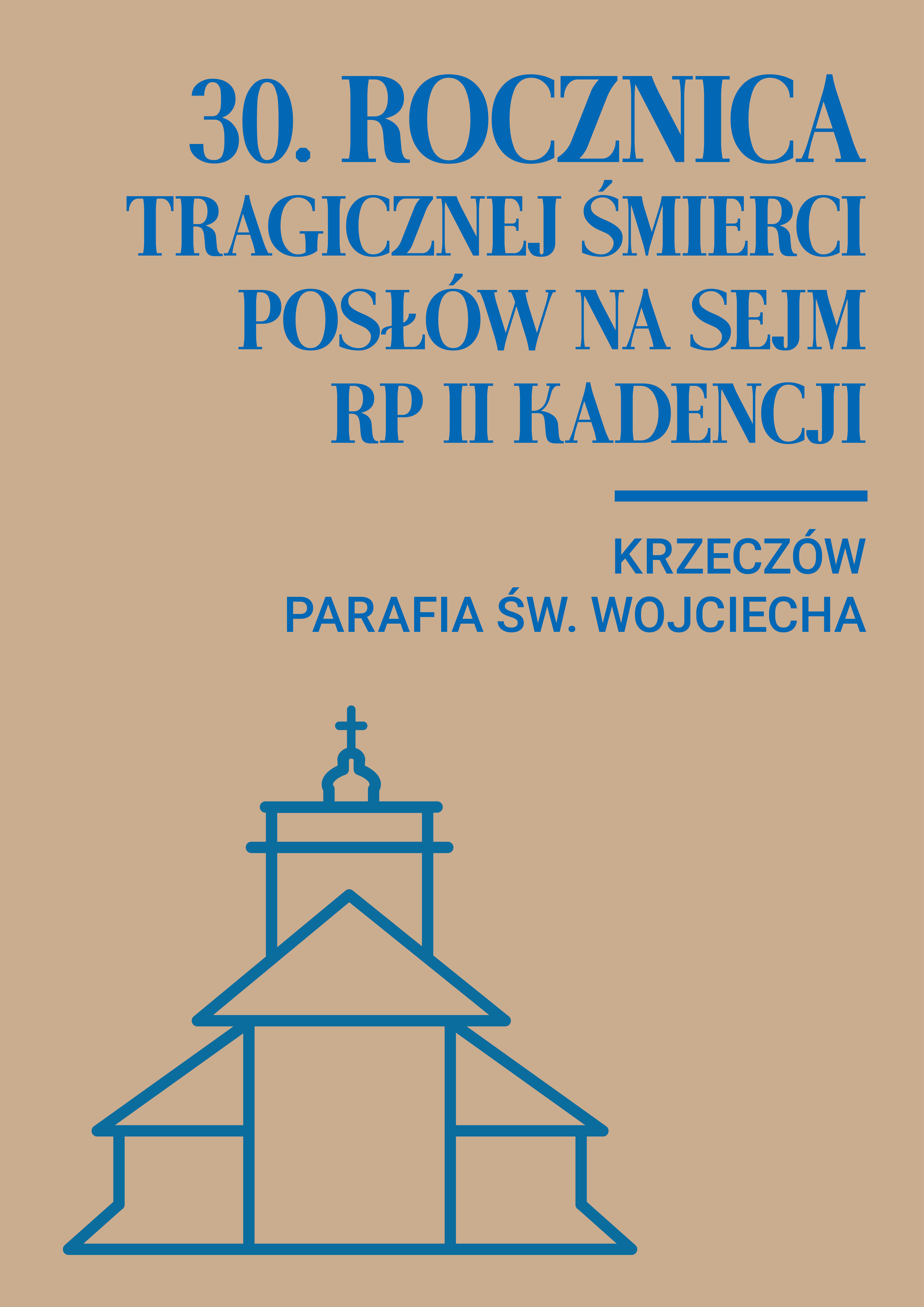 Obchody 30. rocznicy tragicznej śmierci posłów na Sejm RP II Kadencji w Krzeczowie