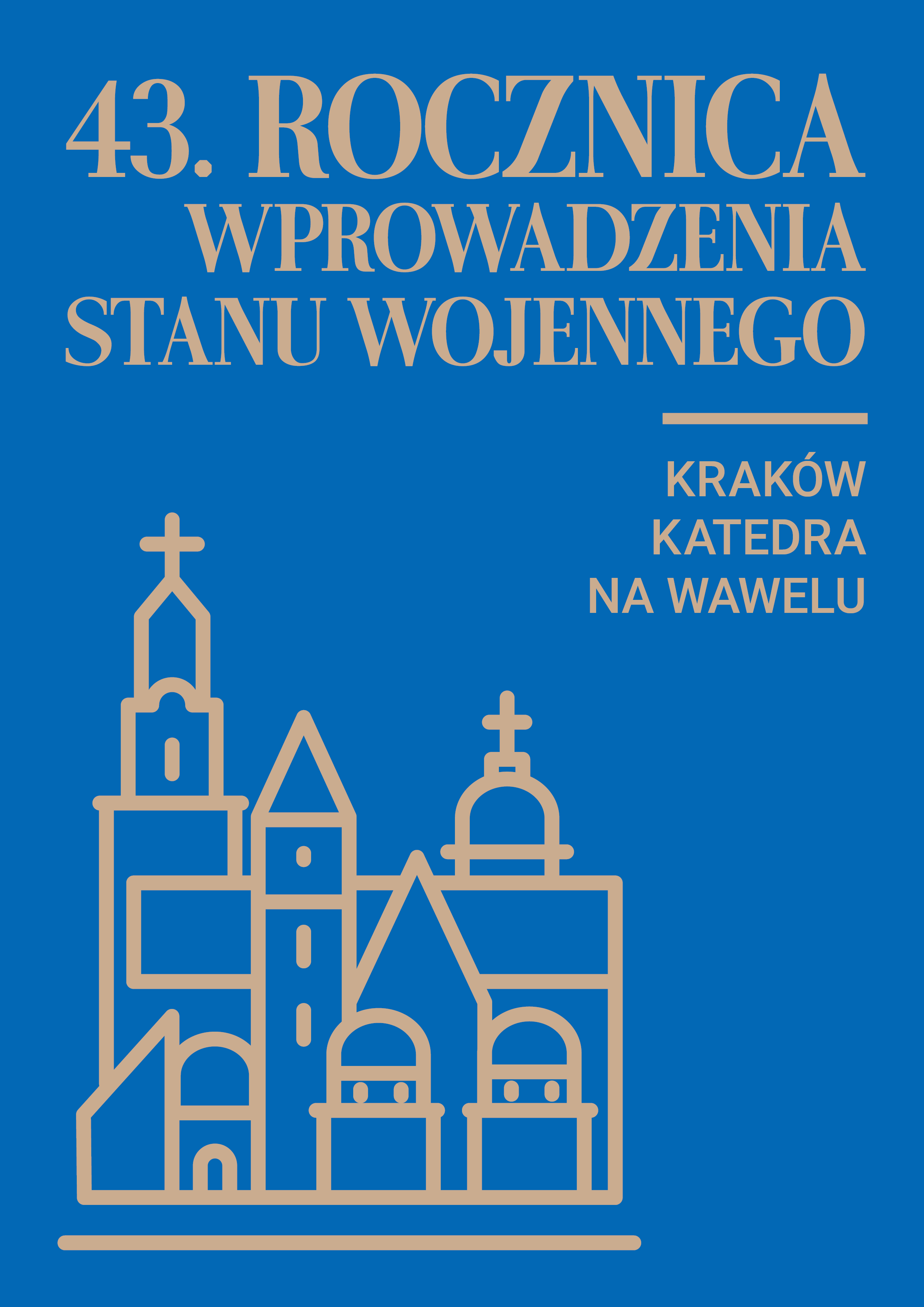 Obchody 43. rocznicy wprowadzenia stanu wojennego w katedrze na Wawelu