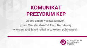 Komunikat prezydium KEP wobec zmian wprowadzanych przez MEN w organizacji lekcji religii w szkołach publicznych