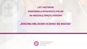 Biskupi w liście na Niedzielę Świętej Rodziny: Niech Rok Jubileuszowy będzie czasem łaski, nadziei i przebaczenia