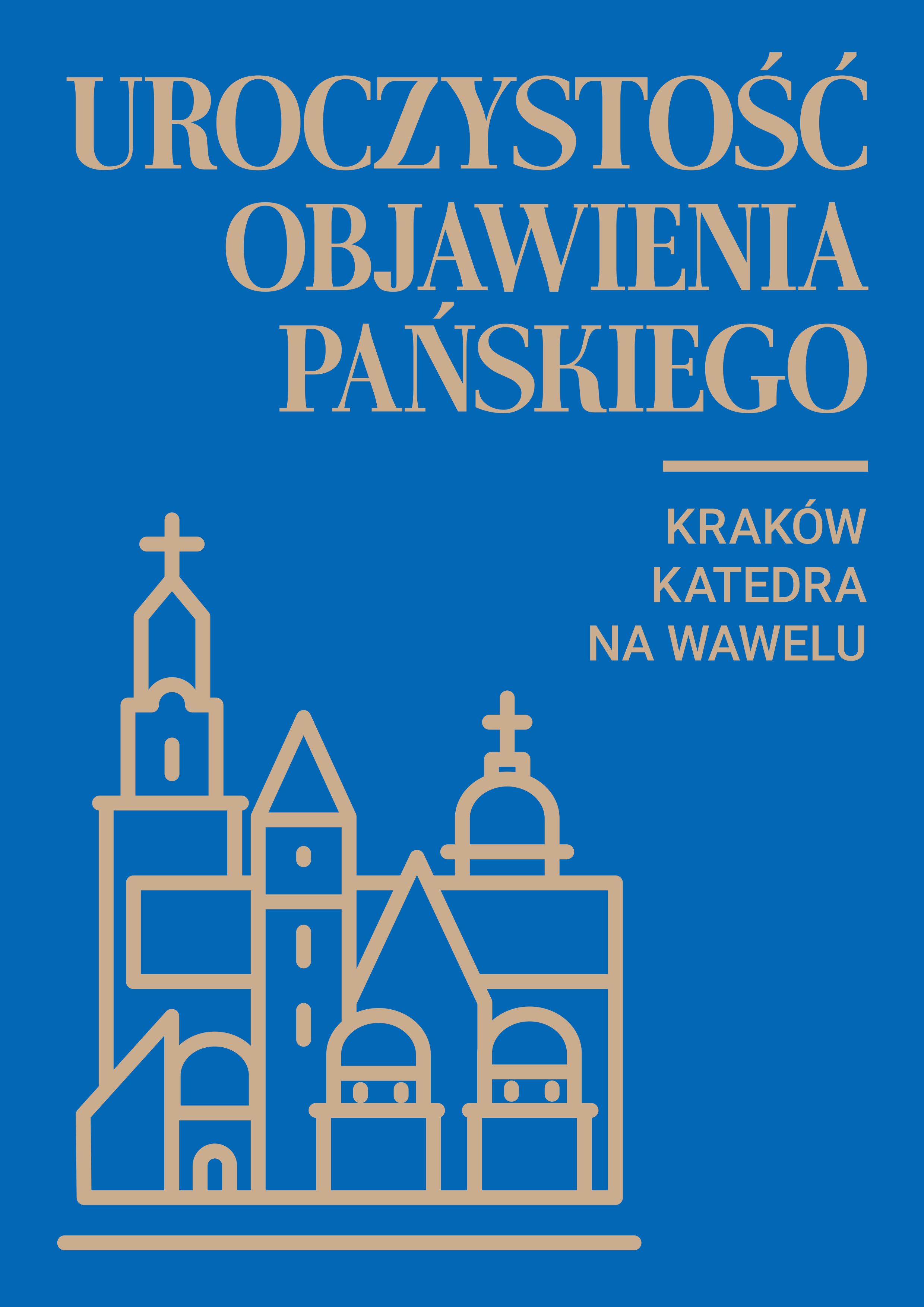 Uroczystość Objawienia Pańskiego w katedrze na Wawelu