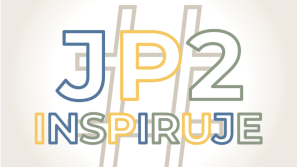 Ogólnopolski Konkurs dla Młodzieży –  #JP2INSPIRUJE