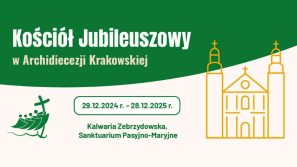 Kościoły Jubileuszowe w Archidiecezji Krakowskiej: Sanktuarium Pasyjno-Maryjne w Kalwarii Zebrzydowskiej