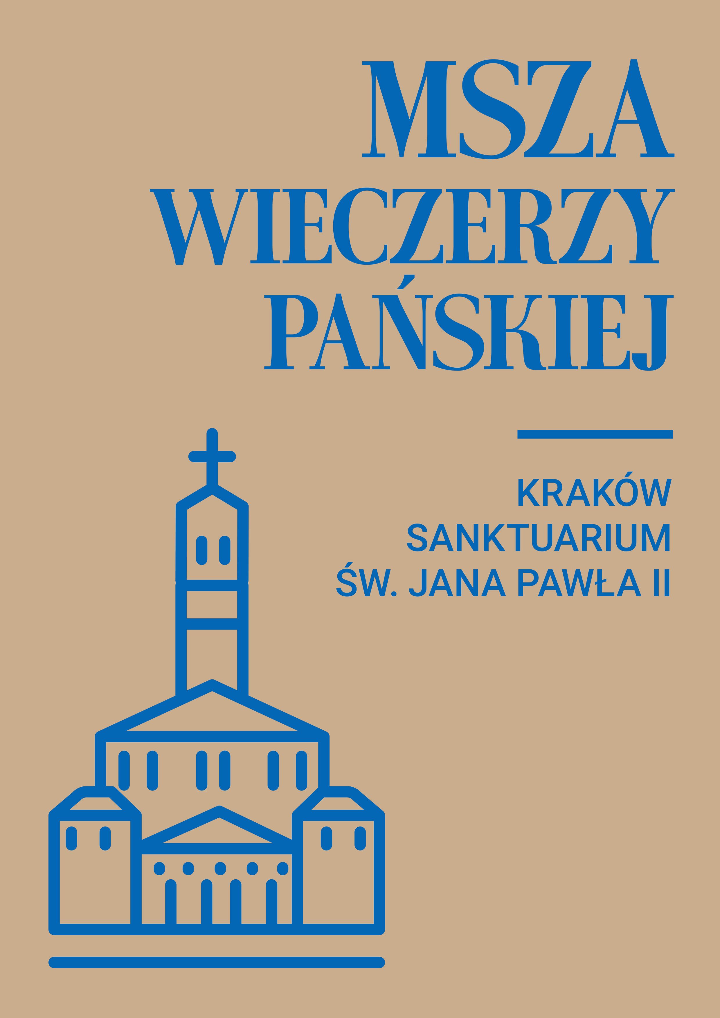 Msza Wieczerzy Pańskiej w Sanktuarium św. Jana Pawła II w Krakowie