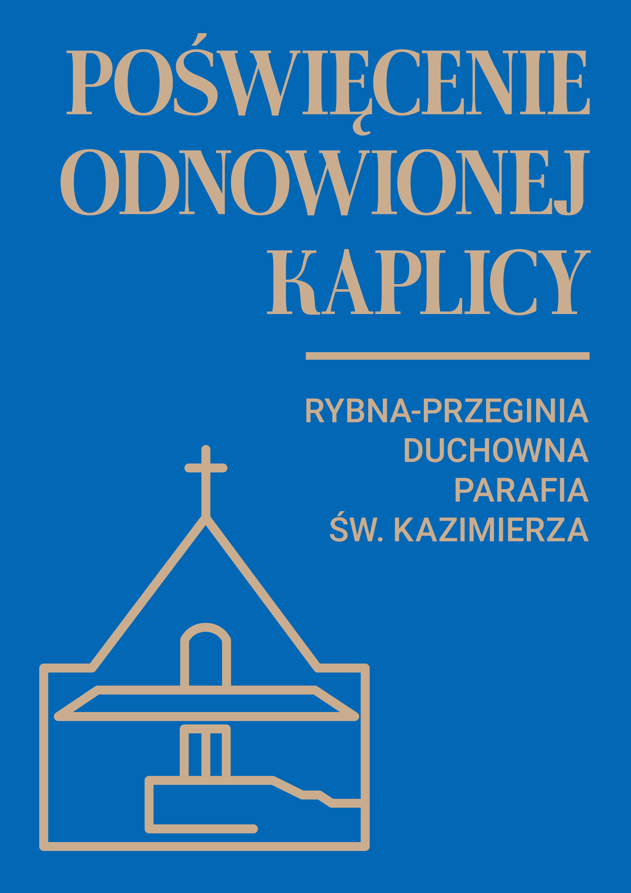 Poświęcenie odnowionej kaplicy w Przegini Duchownej w parafii św. Kazimierza w Rybnej