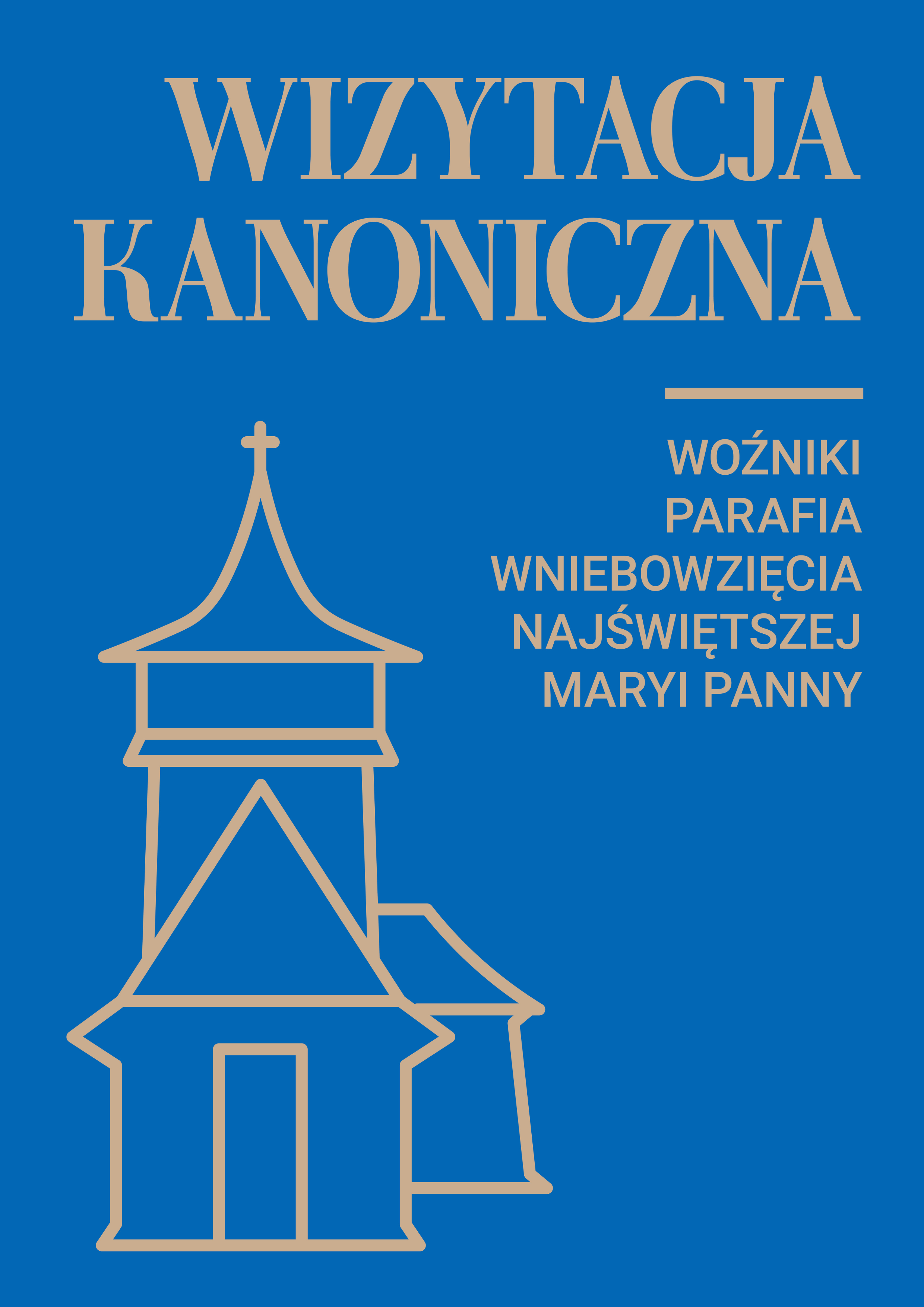 Wizytacja kanoniczna w parafii Wniebowzięcia Najświętszej Maryi Panny w Woźnikach