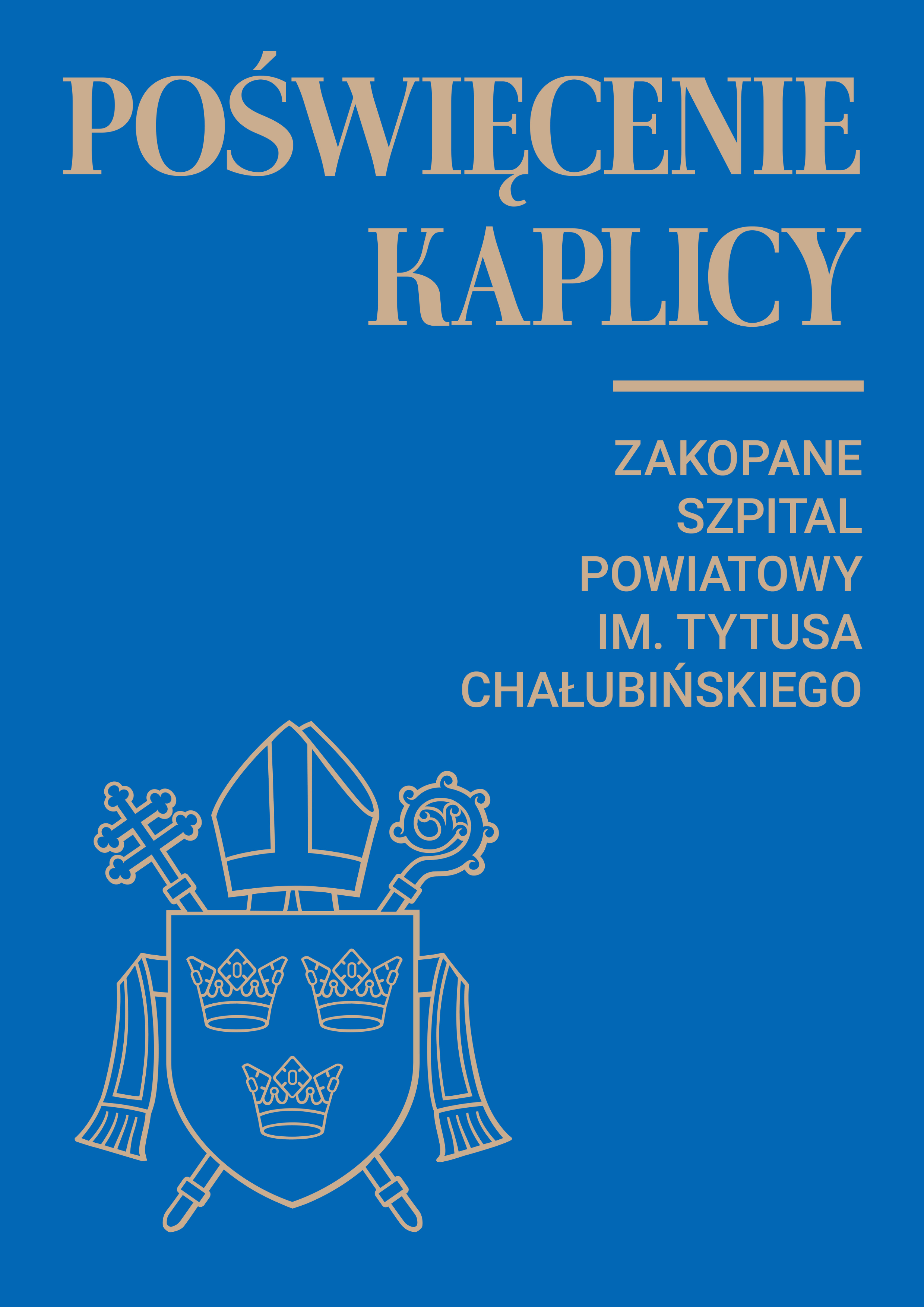 Poświęcenie kaplicy w Szpitalu Powiatowym im. Tytusa Chałubińskiego w Zakopanem