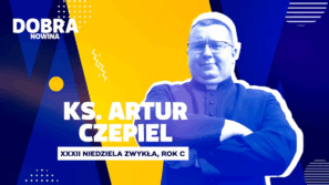 Dobra Nowina: Dwa dziękczynienia. Rozważanie na XXXII Niedzielę Zwykłą, Rok C