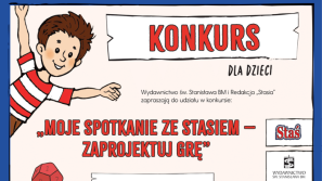 Weź udział w konkursie „Moje spotkanie ze Stasiem – zaprojektuj grę”