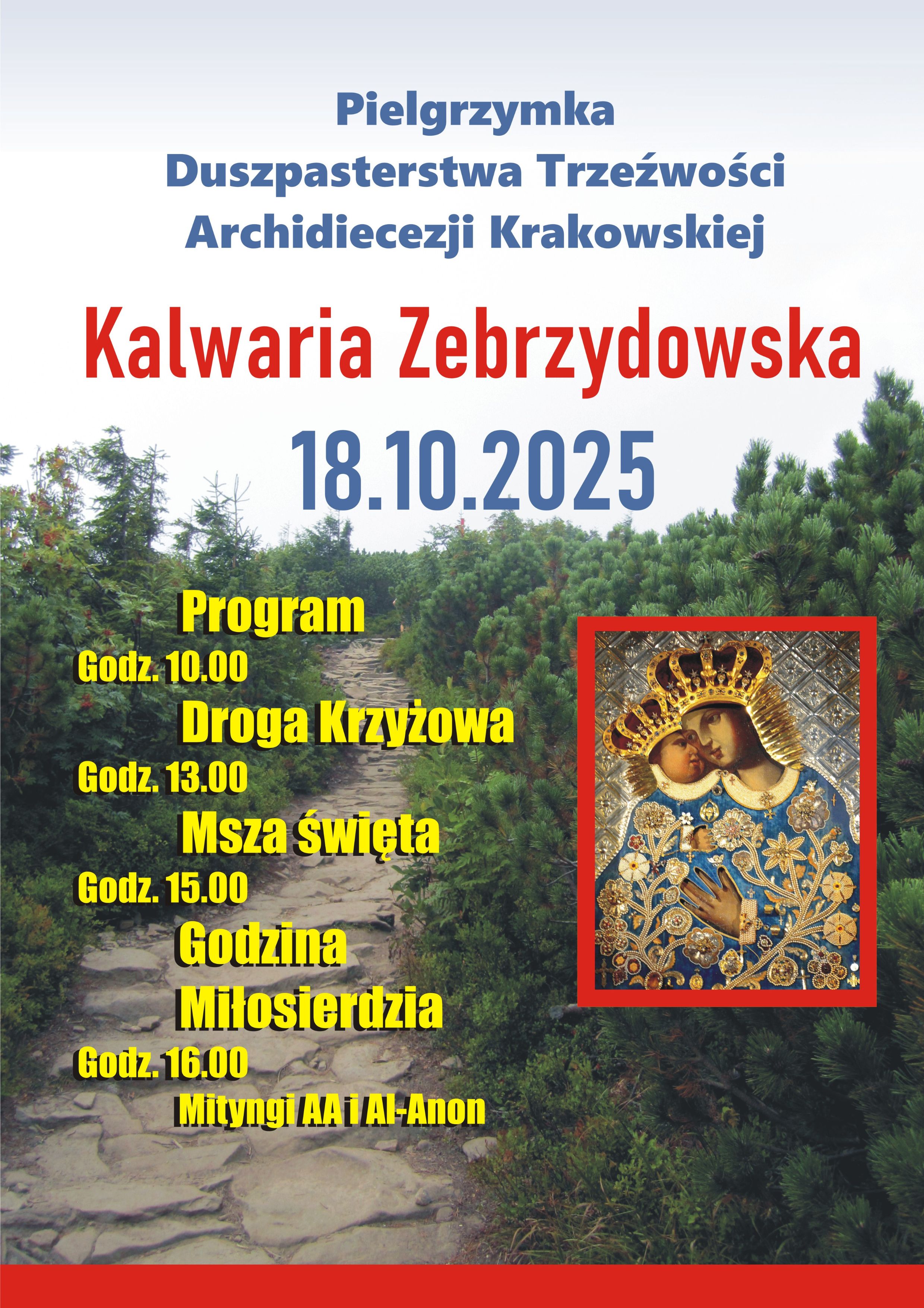Pielgrzymka Duszpasterstwa Trzeźwości Archidiecezji Krakowskiej do Kalwarii Zebrzydowskiej