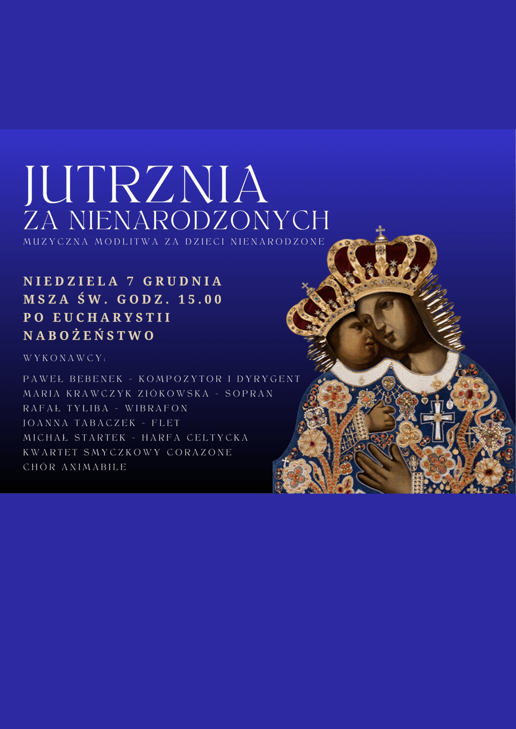 „Jutrznia za nienarodzonych”. Muzyczna modlitwa za dzieci nienarodzone w Sanktuarium Pasyjno-Maryjnym w Kalwarii Zebrzydowskiej