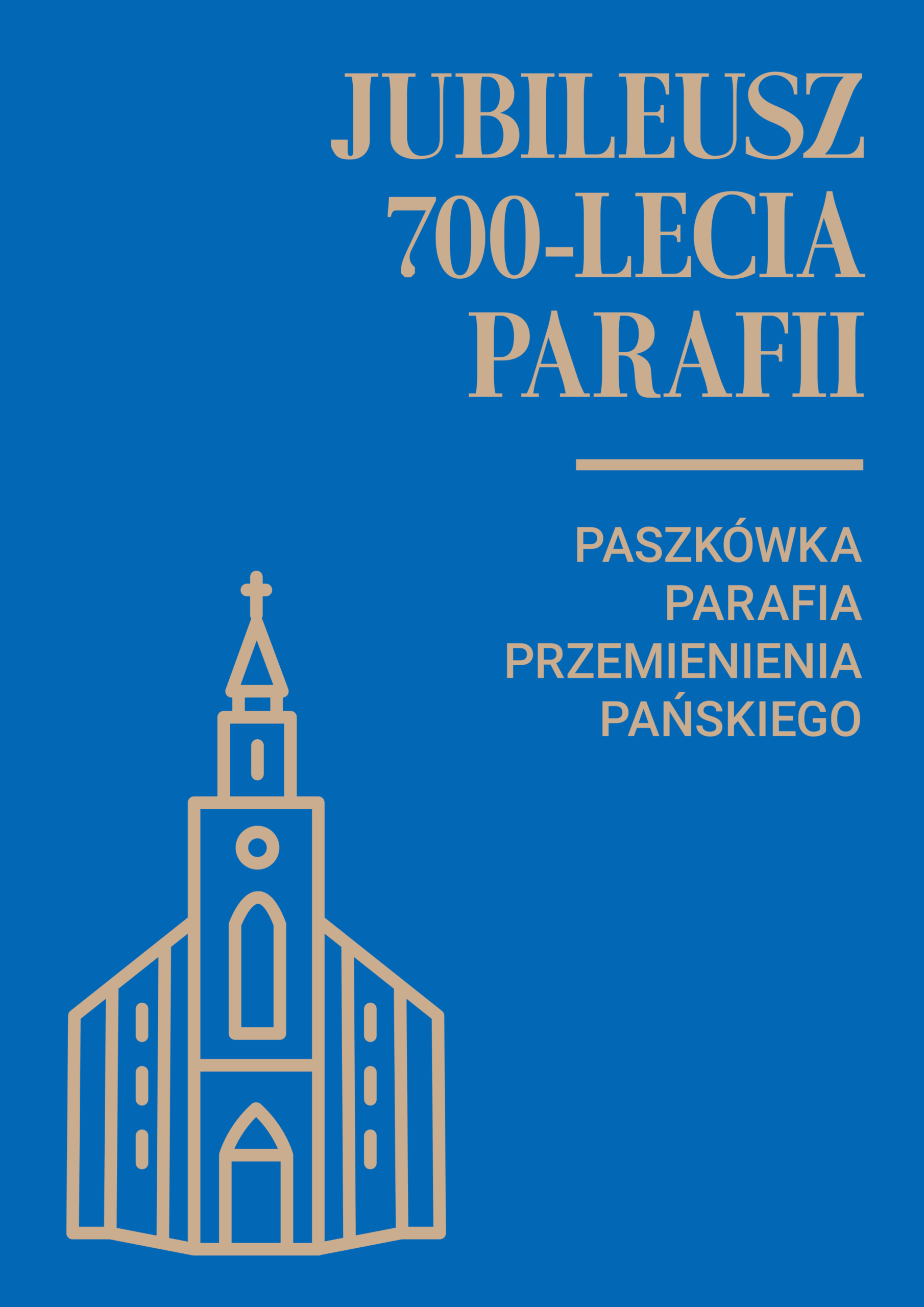 Jubileusz 700-lecia parafii Przemienienia Pańskiego w Paszkówce