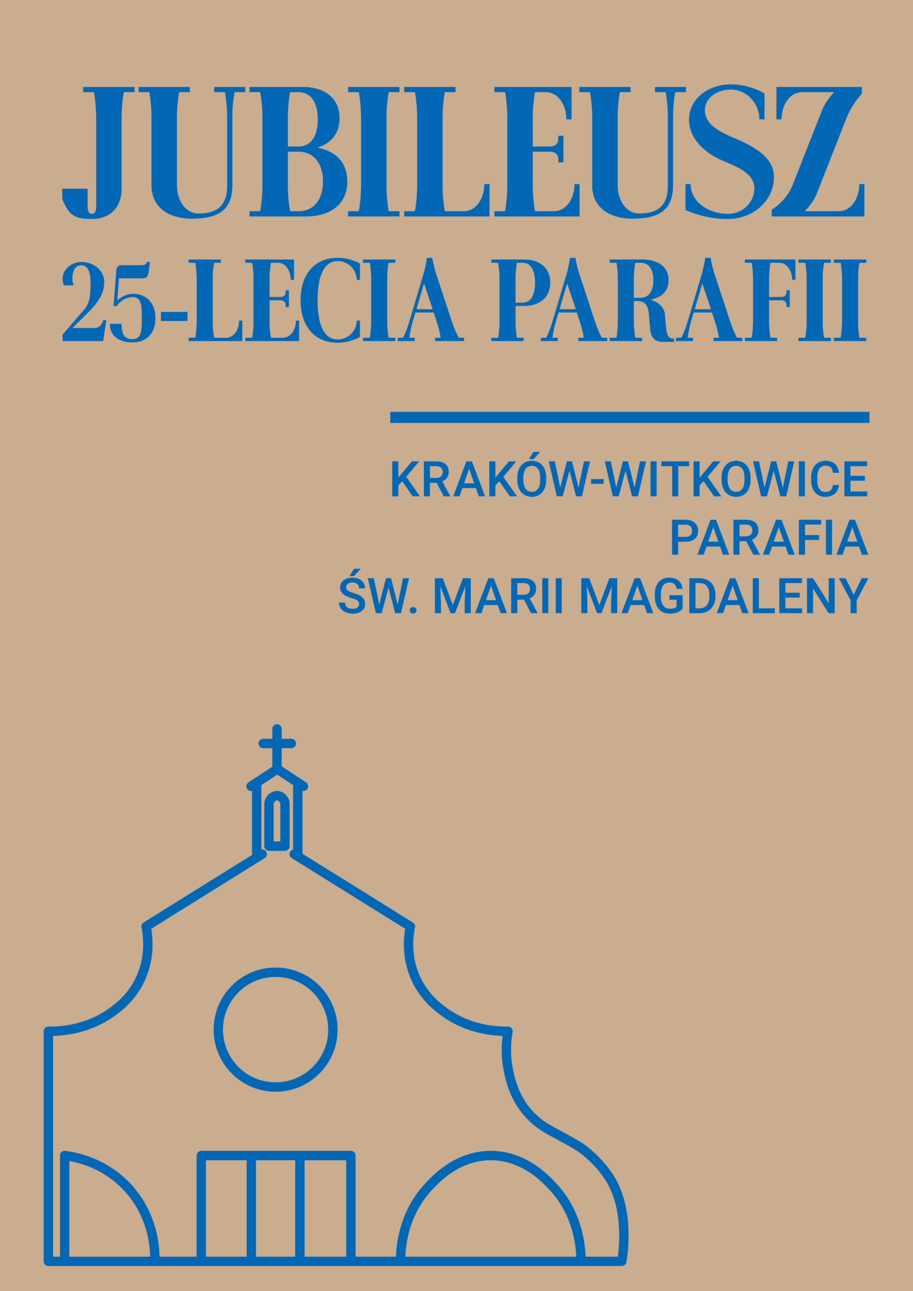 25-lecie parafii św. Marii Magdaleny w Krakowie-Witkowicach