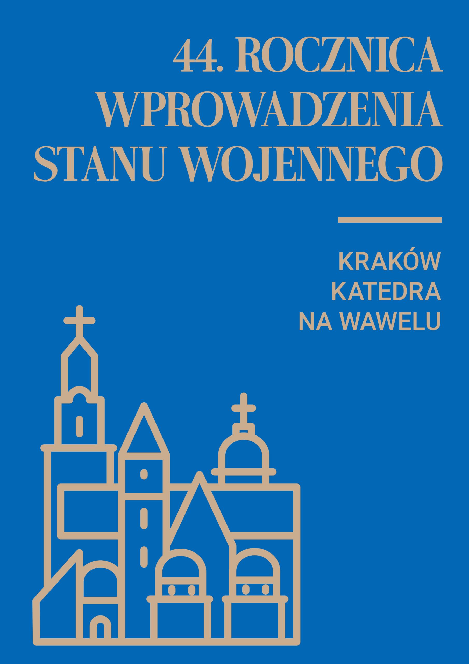 Obchody 44. rocznicy wprowadzenia stanu wojennego w katedrze na Wawelu