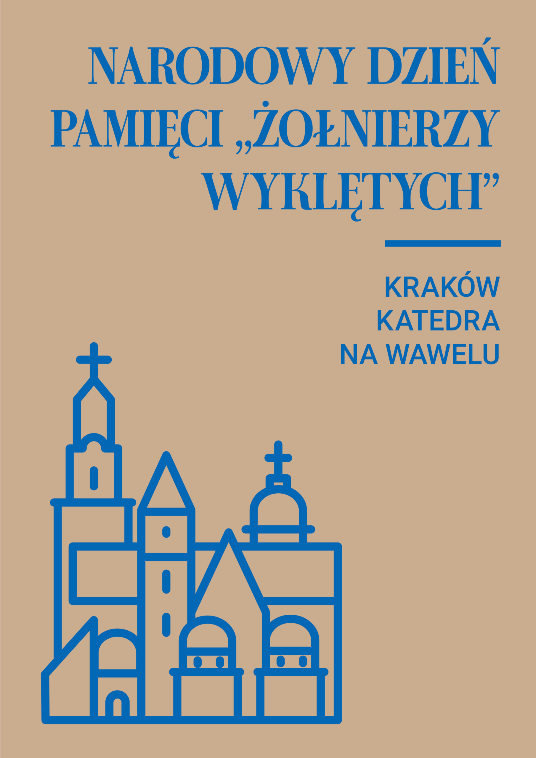 Obchody Narodowego Dnia  Pamięci „Żołnierzy Wyklętych” w katedrze na Wawelu