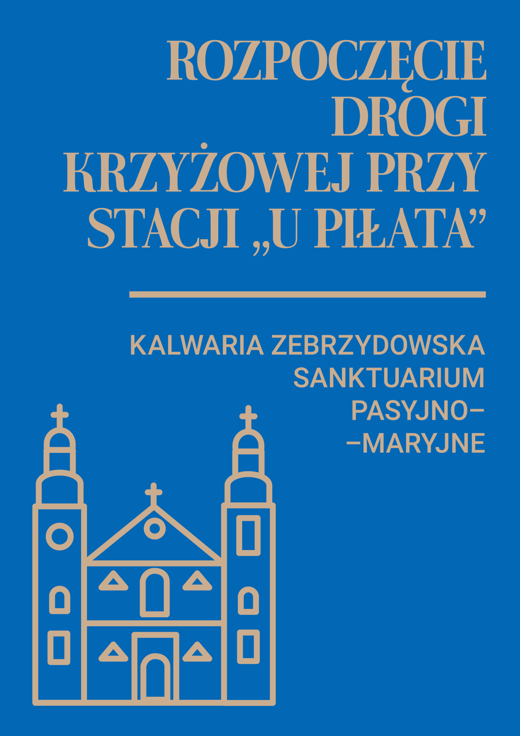Rozpoczęcie drogi krzyżowej w Kalwarii Zebrzydowskiej. Stacja „U Piłata”