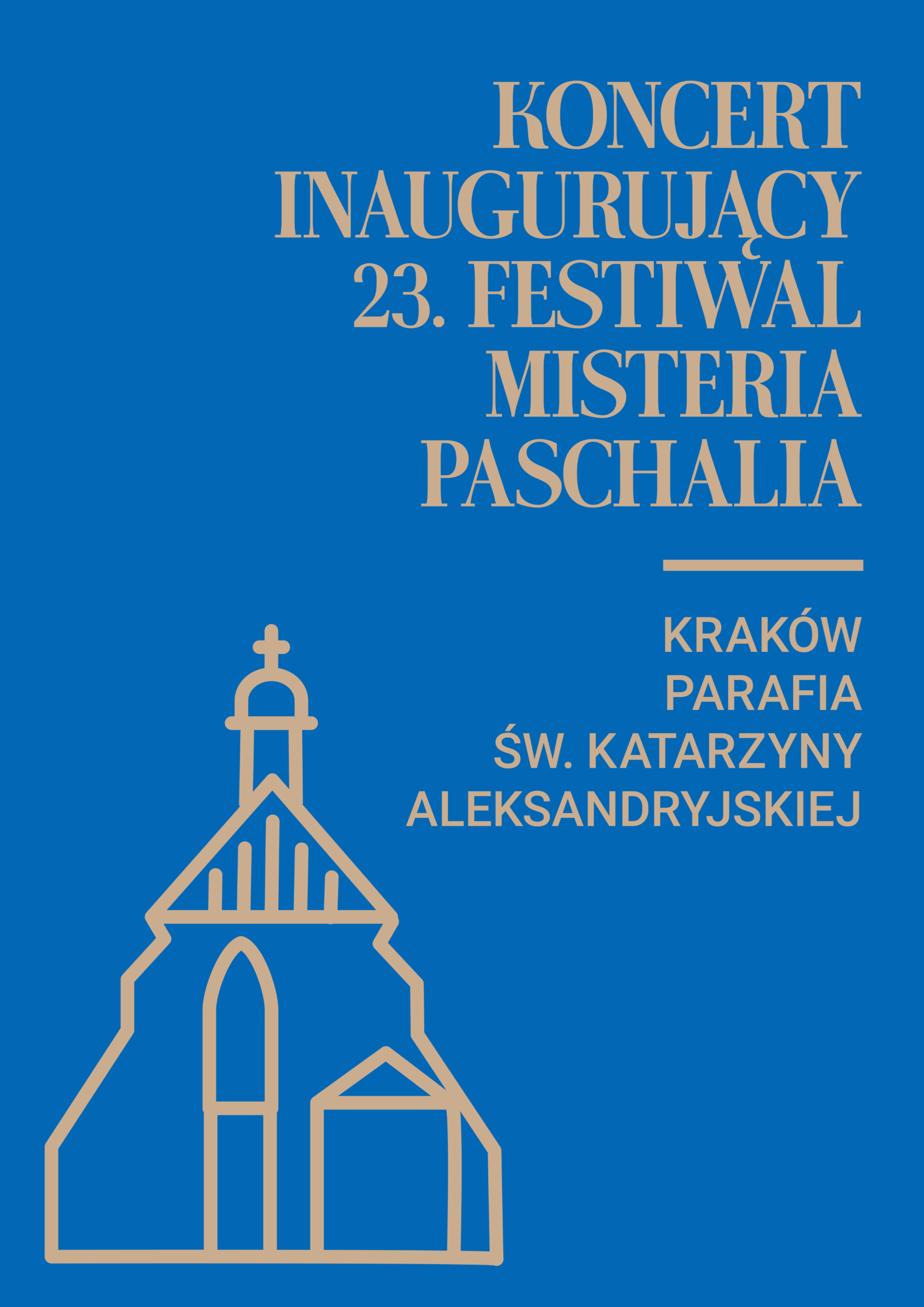 Koncert inaugurujący 23. Festiwal Misteria Paschalia w parafii św. Katarzyny Aleksandryjskiej w Krakowie