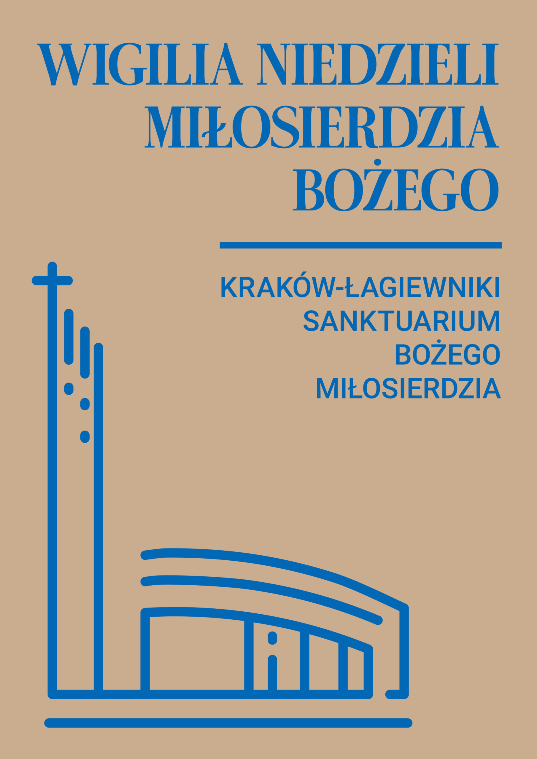 Wigilia Niedzieli Miłosierdzia Bożego w Sanktuarium Bożego Miłosierdzia w Krakowie-Łagiewnikach